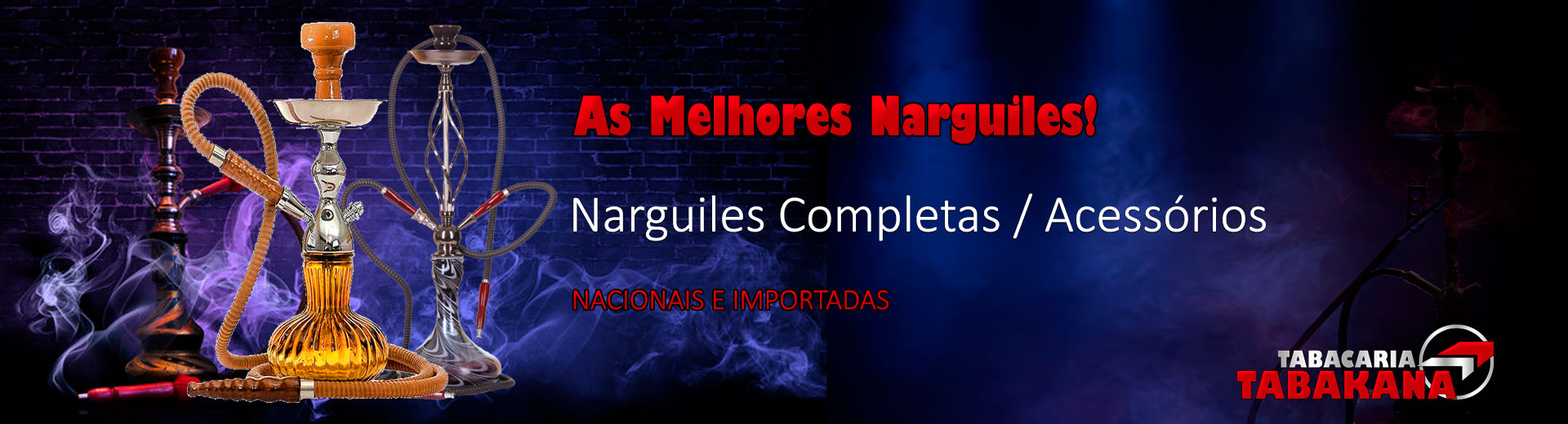 Narguiles Nacionais e Importadas